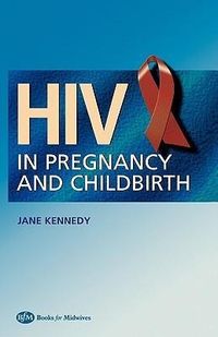 Produktbild: Kennedy, J: HIV In Pregnancy and Childbirth