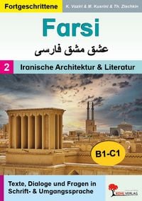 Produktbild: FARSI / Band 2: Iranische Architektur und Literatur (Niveau B1-C1)