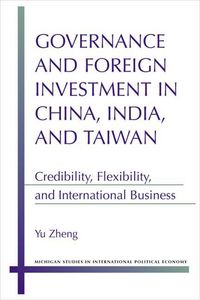 Produktbild: Zheng, Y: Governance and Foreign Investment in China, India