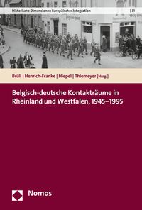 Produktbild: Belgisch-deutsche Kontaktr&auml;ume in Rheinland und Westfalen, 1945&ndash;1995