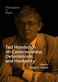 Produktbild: Ted Honderich on Consciousness, Determinism, and Humanity