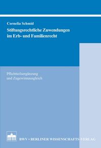 Produktbild: Stiftungsrechtliche Zuwendungen im Erb- und Familienrecht