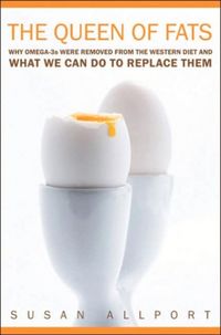 Produktbild: Allport, S: Queen of Fats - Why Omega-3s Were Removed from