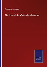 Produktbild: The Journal of a Waiting Gentlewoman