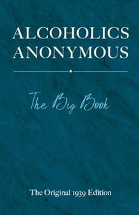 Produktbild: Alcoholics Anonymous: The Big Book