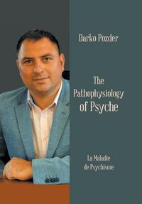 Produktbild: The Pathophysiology of Psyche