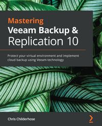 Produktbild: Mastering Veeam Backup & Replication 10