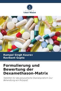 Produktbild: Formulierung und Bewertung der Dexamethason-Matrix