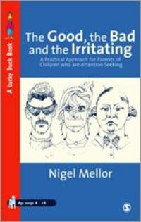 Produktbild: Mellor, N: Good, the Bad and the Irritating