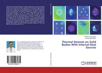 Produktbild: Thermal Stresses on Solid Bodies With Internal Heat Sources