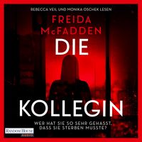 Produktbild: Die Kollegin &ndash; Wer hat sie so sehr gehasst, dass sie sterben musste?