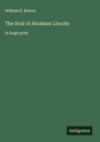 Produktbild: The Soul of Abraham Lincoln