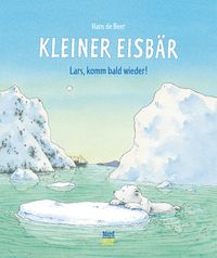 Produktbild: Kleiner Eisb&auml;r &ndash; Lars, komm bald wieder!