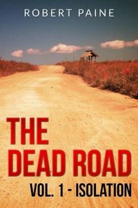 Produktbild: The Dead Road: Vol. 1 - Isolation