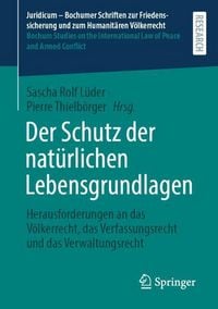 Produktbild: Der Schutz der nat&uuml;rlichen Lebensgrundlagen