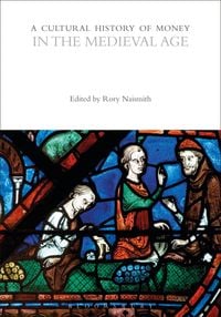 Produktbild: A Cultural History of Money in the Medieval Age