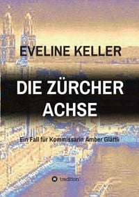 Produktbild: Die Z&uuml;rcher Achse