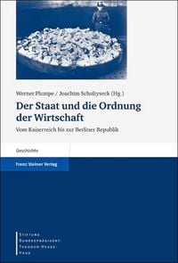 Produktbild: Der Staat und die Ordnung der Wirtschaft