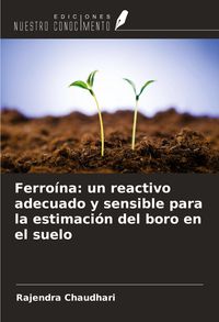 Produktbild: Ferro&iacute;na: un reactivo adecuado y sensible para la estimaci&oacute;n del boro en el suelo