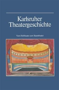 Produktbild: Karlsruher Theatergeschichte