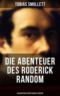 Produktbild: Die Abenteuer des Roderick Random (Klassiker der schottischen Literatur)