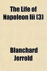 Produktbild: The Life of Napoleon III (3)
