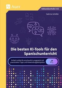 Produktbild: Die besten KI-Tools f&uuml;r den Spanischunterricht