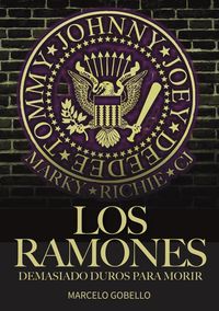 Produktbild: Los Ramones: Demasiado Duros Para Morir