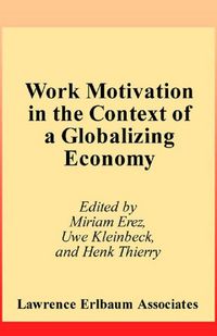 Produktbild: Work Motivation in the Context of A Globalizing Economy