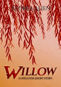 Produktbild: Willow: A Spellster Short Story (Spellster Universe, #2)