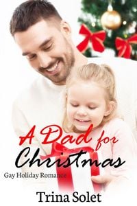 Produktbild: A Dad for Christmas (Gay Holiday Romance)