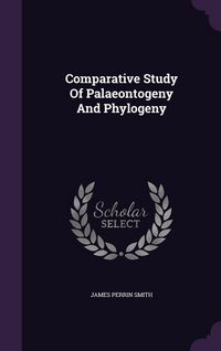 Produktbild: Comparative Study Of Palaeontogeny And Phylogeny