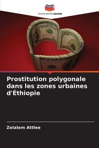 Produktbild: Prostitution polygonale dans les zones urbaines d'&Eacute;thiopie