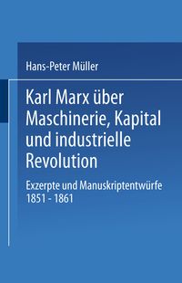 Produktbild: Karl Marx &uuml;ber Maschinerie, Kapital und industrielle Revolution
