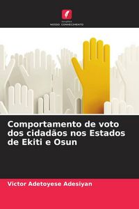 Produktbild: Comportamento de voto dos cidad&atilde;os nos Estados de Ekiti e Osun