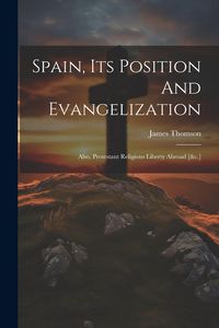 Produktbild: Spain, Its Position And Evangelization