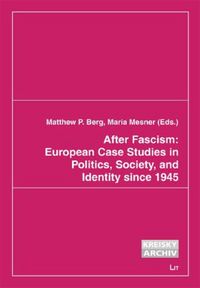 Produktbild: After Fascism: European Case Studies in Politics, Society, and Identity since 1945