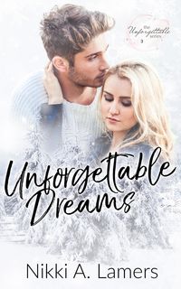 Produktbild: Unforgettable Dreams (The Unforgettable Series, #3)