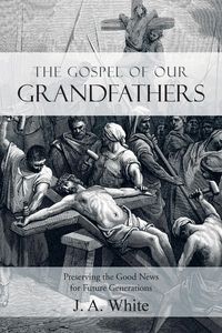 Produktbild: The Gospel Of Our Grandfathers