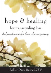 Produktbild: Hope & Healing for Transcending Loss