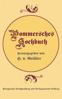 Bild vom Artikel Pommersches Kochbuch vom Autor H. Geibler
