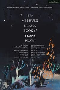 Produktbild: The Methuen Drama Book of Trans Plays