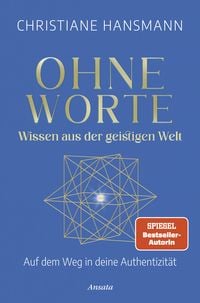 Produktbild: Ohne Worte - Wissen aus der geistigen Welt