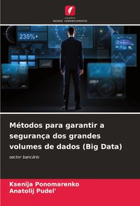 Produktbild: M&eacute;todos para garantir a seguran&ccedil;a dos grandes volumes de dados (Big Data)