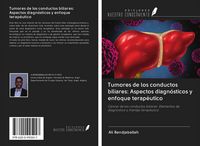 Produktbild: Tumores de los conductos biliares: Aspectos diagn&oacute;sticos y enfoque terap&eacute;utico