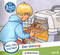 Produktbild: Mats, Mila und Molli &ndash; Heft 4: Der Umzug - Schwierigkeitsstufe B
