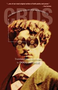 Produktbild: Charles Cros: Collected Monologues