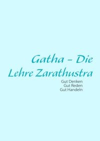 Produktbild: Gatha - Die Lehre Zarathustra