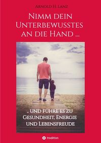 Produktbild: Nimm dein Unterbewusstes an die Hand ...