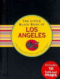 Produktbild: The Little Black Book of Los Angeles: The Indispensable Guide to the City of Angels